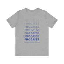 Load image into Gallery viewer, Progress Is The Only Goal Tee 2